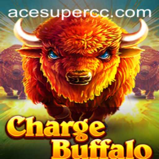 Exploring ChargeBuffalo: A Thrilling New Game Adventure with Acesuper