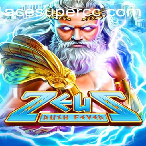 Experience the Thrill of ZeusRushFever: An Exciting Journey Through Mythology and Skill